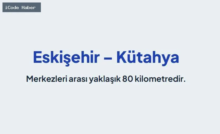 ESKİŞEHİR – KÜTAHYA: