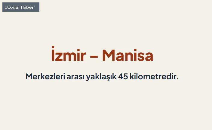 İZMİR – MANİSA:
